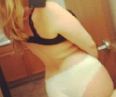 Decatur escorts - Blonde Beautiful Freaky Fantasy Goddess & One Call Away Now!